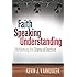 Faith Speaking Understanding: Performing the Drama of Doctrine