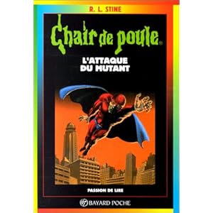 L'Attaque Du Mutant/the Attack of the Mutant (Goosebumps) (Spanish Edition)