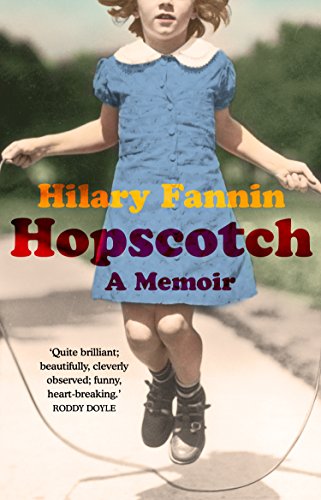 Hopscotch: A Memoir by Hilary Fannin