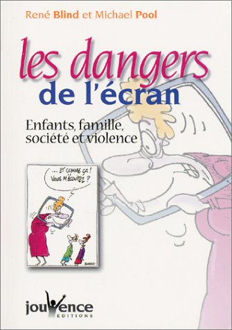 Les  dangers de l'écran