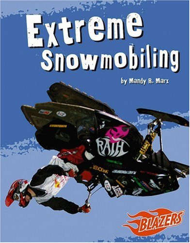 Extreme Snowmobiling (To the Extreme)