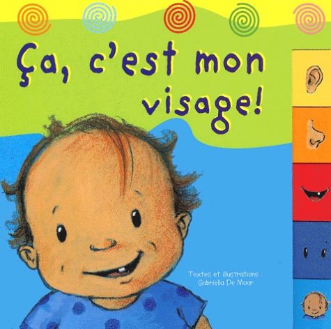 Ça, c'est mon visage !