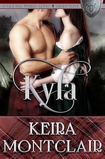 Livro Kyla (O Clã das Terras Altas Livro 9)