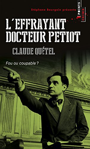 L' effrayant docteur Petiot