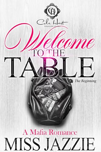 Welcome To The Table: A Mafia Romance