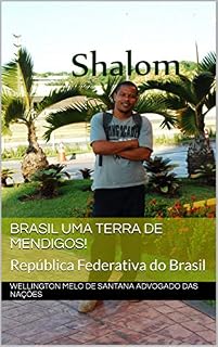 Livro BRASIL UMA TERRA DE MENDIGOS!: República Federativa do Brasil