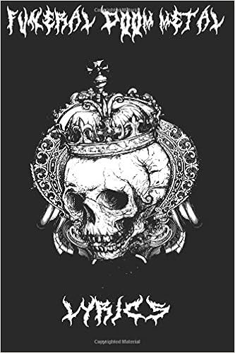 Funeral Doom Metal Lyrics Metal Music Lyric Book Michael B