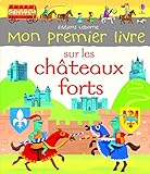 Mon premier livre sur les châteaux forts by 