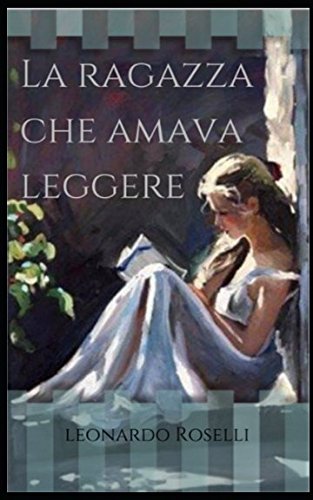 La ragazza che amava leggere (Italian Edition)