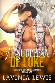 Livro A Surpresa De Luke (Refúgio dos Metamorfos Livro 1)