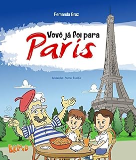 Livro Vovô já foi para Paris (Coleção Vovô Conhece o Mundo Livro 1)