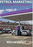 Image de Petrol Marketing - Playing Safe Can Be Dangerous