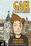 Gael y la red de mentiras. Un comic de autor para la clase de ELE. Nivel A2 (Spanish Edition) (ELE NIVEAU ADULTE TVA 5,5%) by 