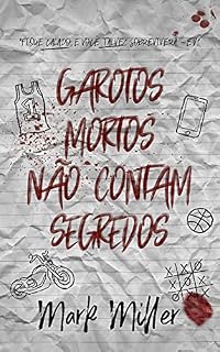 Livro Garotos Mortos Não Contam Segredos (Garotos Mortos Livro 1)