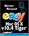 Easy Mac OS X, v10.4 Tiger by