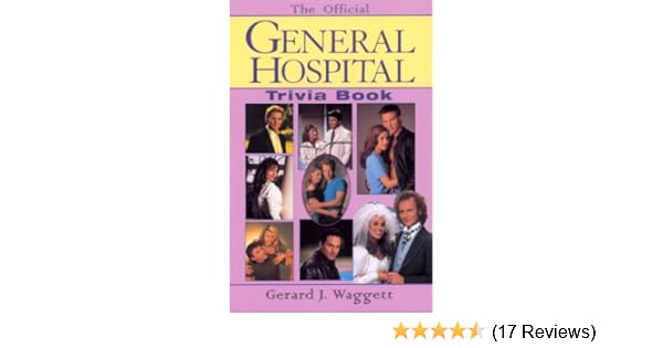 The Official General Hospital Trivia Book Gerard J Waggett - 