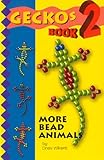 Geckos 2: More Bead Animals by 