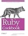 Ruby Cookbook (Cookbooks (O'Reilly))