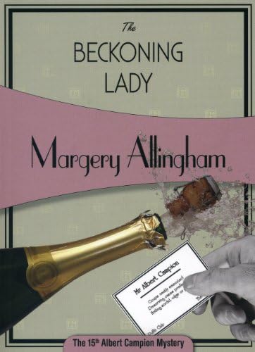 The Beckoning Lady: Albert Campion #15 (Volume 15) Paperback โ August 16, 2010
