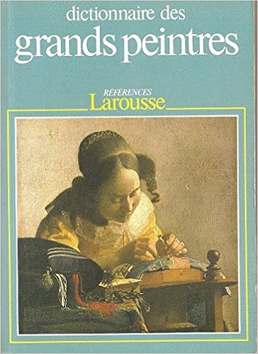 Amazon Fr Dictionnaire Des Grands Peintres Tome 2 Michel Laclotte Livres