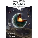 Way With Worlds Book 2: Details And Discussion