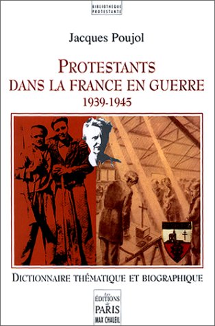 Protestants dans la France en guerre, 1939-1945