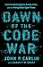 Dawn of the Code War: America's Battle Against Russia, China, and the Rising Global Cyber Threat