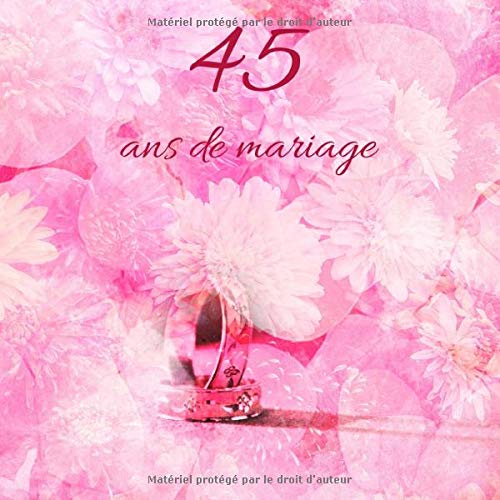 45 Ans De Mariage Livre D Anniversaire Livre D Or Mariage