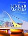 Linear Algebra with Applications: . (The Jones & Bartlett Learning Series in Mathematics)