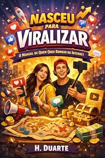 Livro Nasceu para Viralizar: O Manual de Quem Quer Bombar na Internet