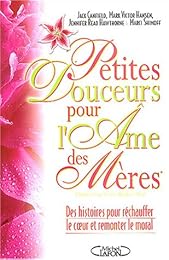 Petites douceurs pour l'âme des mères