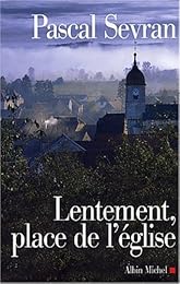 Lentement, place de l'Église