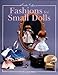 Fashions for Small Dolls (Creative Crafters) by