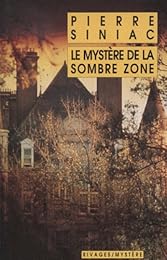 Le  mystère de la sombre zone