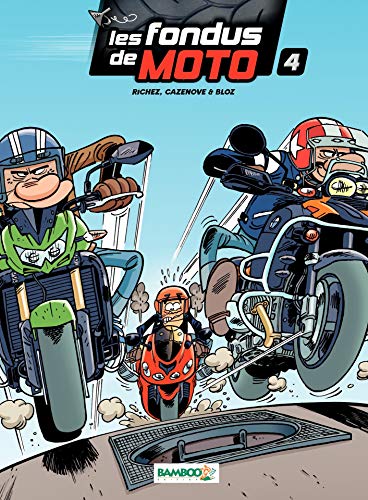 Télécharger gratuitement Images Les Fondus De Moto Tome 4 Humour French Edition Kindle actualisé par