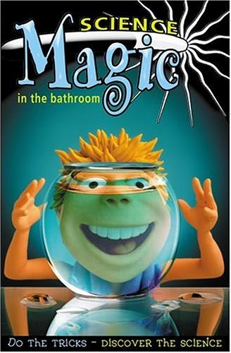 Science Magic: In the Bathroom 0439497140 Book Cover