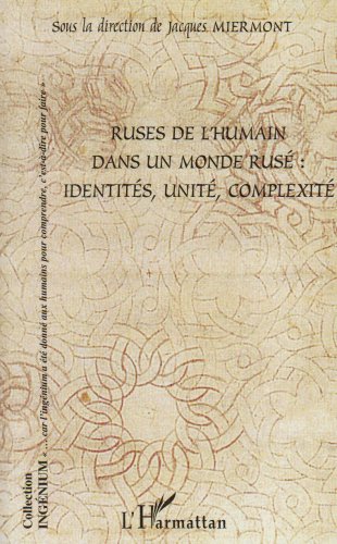 Ruses de l'humain dans un monde rusé