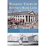 Walking tours of Boston's made land by Nancy S. Seasholes front cover