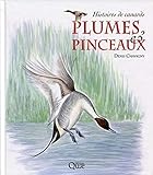 Plumes & pinceaux : Histoires de canards by 