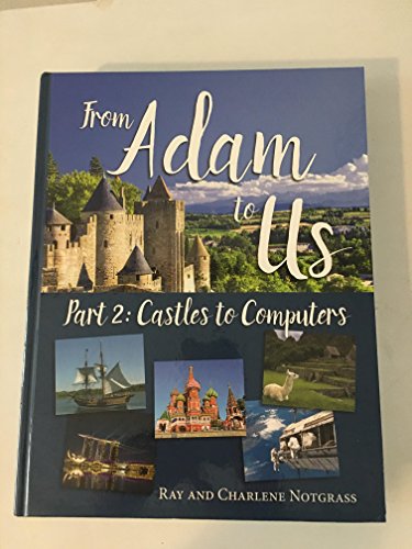 From Adam To Us Part 2: Castles To Computers 1609990854 Book Cover