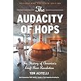The Audacity of Hops: The History of America's Craft Beer Revolution