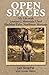 Open Spaces: My Life with Leonard J. Mountain Chief, Blackfeet Elder from Northwest Montana by Jay North