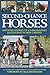 Second-Chance Horses: Inspiring Stories of Ex-Racehorses Succeeding in New Careers by Blood-Horse Publications, Staff and Correspondents of Blood-Horse Publications