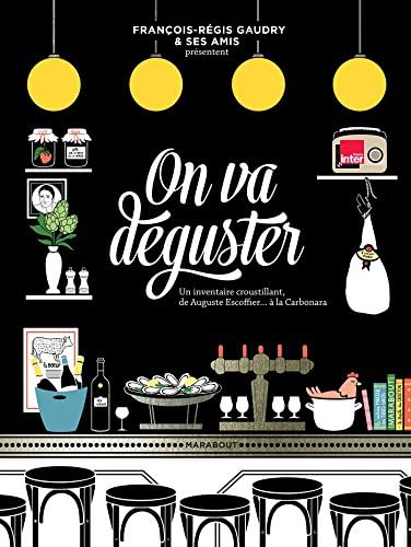 On va déguster : la France: Gaudry, François-Régis: 9782501116725