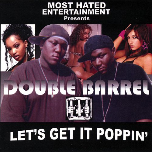 Let's Get It Poppin' [Explicit] by Double Barrel on Amazon Music