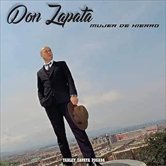 Mujer De Hierro By Don Zapata On Amazon Music Amazon Com