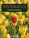 Systematics: A Course of Lectures