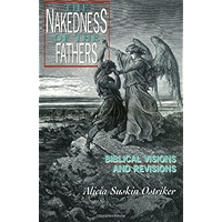 The Nakedness of the Fathers: Biblical Visions and Revisions book cover