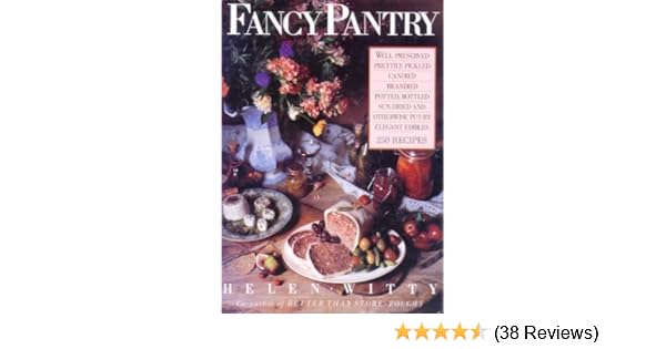 Fancy Pantry Helen Witty 9780894800375 Amazon Com Books
