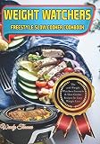 Weight Watchers Freestyle Slow Cooker Cookbook: The 2018 Weight Watchers Freestyle Slow Cooker Recip